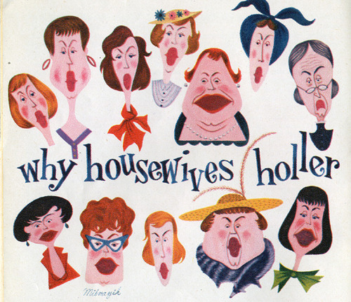 why housewives holler