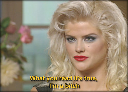 bitch anna nicole smith