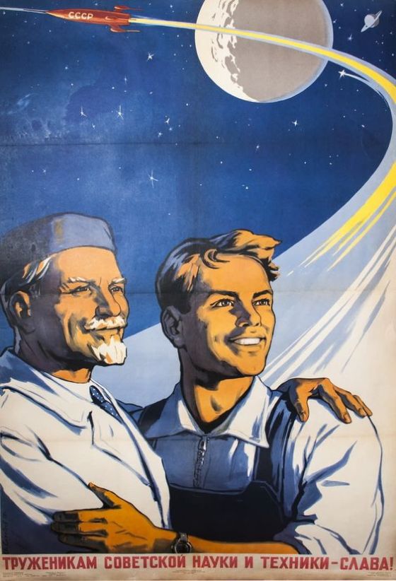 SOVIET Glory to the workers of Soviet science &amp; technology